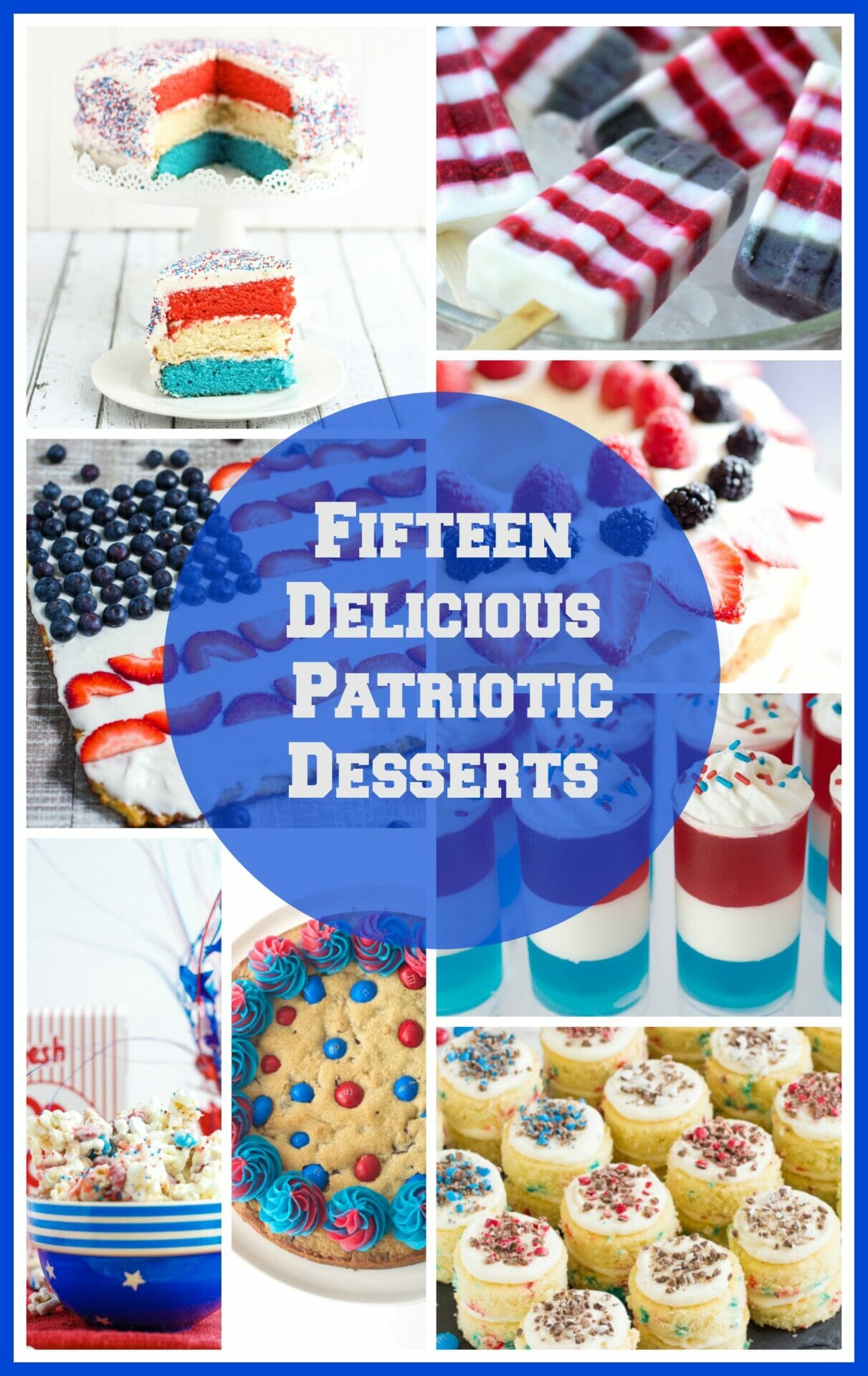 Fifteen Amazing Red, White, and Blue Desserts! Perfect if you need an easy recipe for Memorial Day or the 4th of July!
